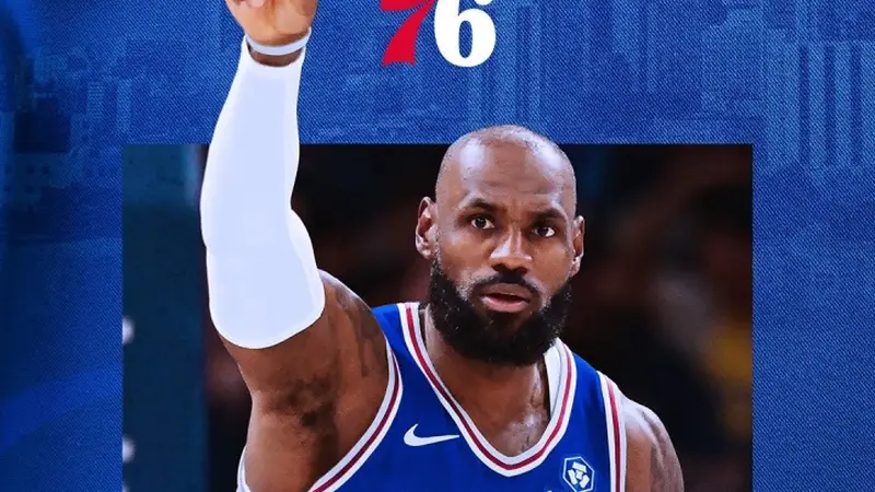 名记：詹姆斯会让费城成为NBA最受关注的球队